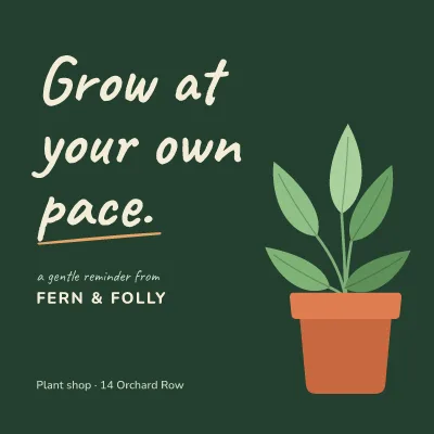 Grow at your pace
