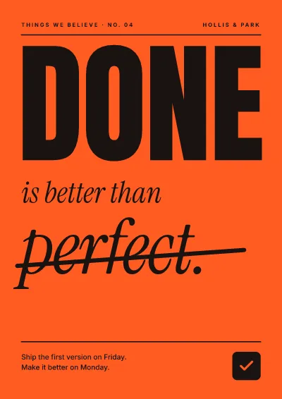 Done beats perfect
